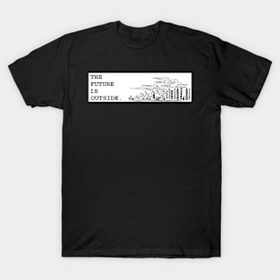 The Future is Outside, Outdoor Sketch T-Shirt